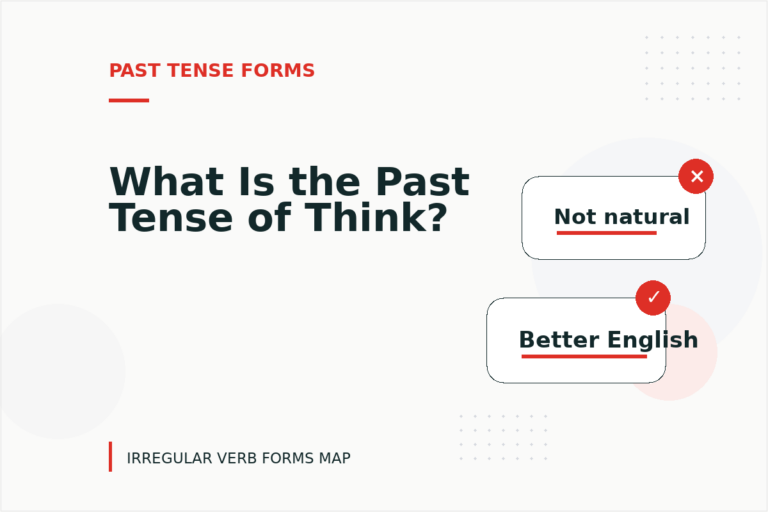 What Is the Past Tense of Think? What Is the Past Tense of Think?
