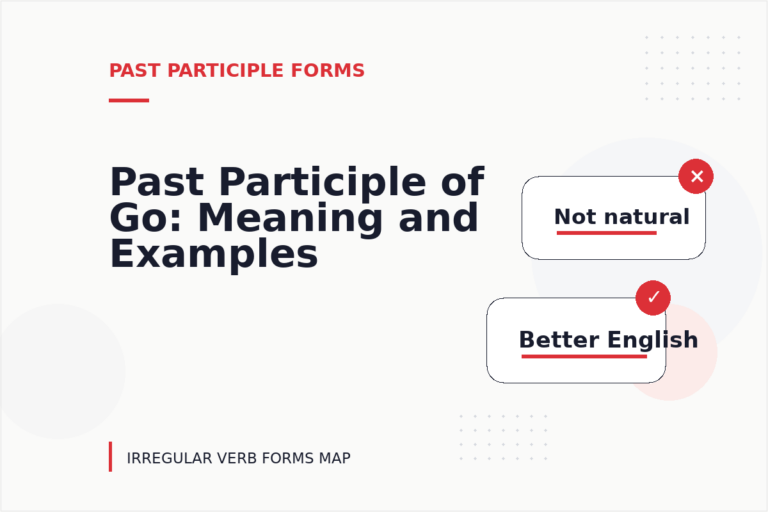 Past Participle of Go: Meaning and Examples Past Participle of Go: Meaning and Examples