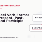 Feel Verb Forms: Present, Past, and Participle