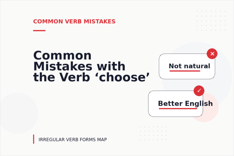 Common Mistakes with the Verb ‘choose’ Common Mistakes with the Verb ‘choose’
